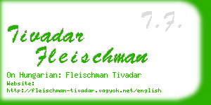 tivadar fleischman business card